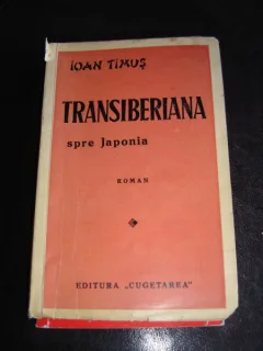 TRANSIBERIANA SPRE JAPONIA - IOAN TIMUS
