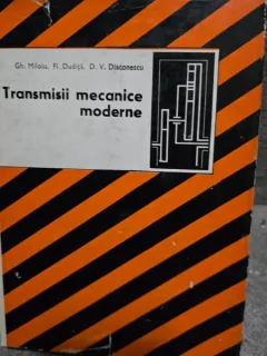 Transmisii mecanice moderne - Gh. Miloiu
