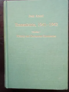 TRANSNISTRIA 1941 - 1942 - JEAN ANCEL VOL.I