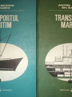 TRANSPORTUL MARITIM,VOL.I-II-ANTON BEZIRIS GH.BAMBOI