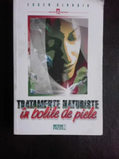Tratamente naturiste in bolile de piele - Eugen Giurgiu