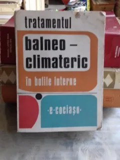 TRATAMENTUL BALNEO-CLIMATERIC IN BOLILE INTERNE - E. COCIASU