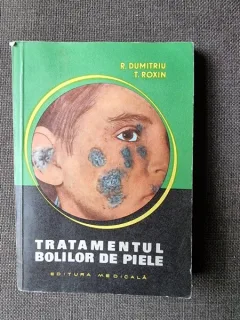 TRATAMENTUL BOLILOR DE PIELE - R. DUMITRU