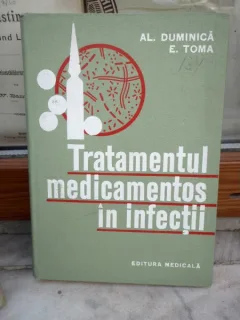 TRATAMENTUL MEDICAMENTOS IN INFECTII , AL DUMINICA, E TOMA
