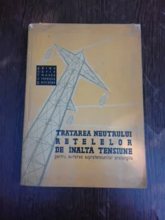 Tratarea neutrului retelelor de inalta tensiune pentru evitarea supratensiunilor prelungite - P. Dimo