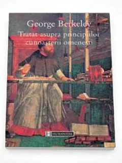 Tratat asupra principiilor cunoasterii omenesti - George Berkeley