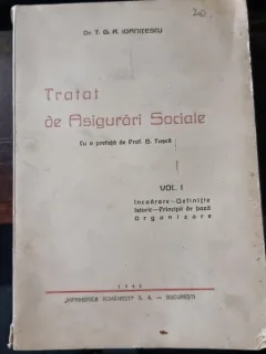 Tratat de asigurari sociale vol I - T. D. R. Ioanitescu (cu dedicatia autorulu)