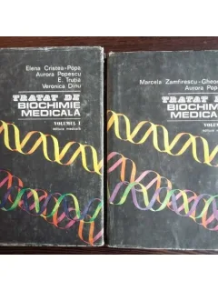 Tratat de Biochimie Medicala - Marcela Zamfirescu Gheorghiu, Aurora Popescu, Vol. I si Vol II