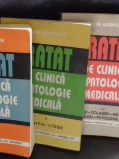 TRATAT DE CLINICA SI PATOLOGIE MEDICALA - ION ILINESCU   3 VOLUME