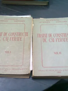 TRATAT DE CONSTRUCTII DE CAI FERATE , VOL I+II - B.N. VEDENISOV...A.N.STAHANOV