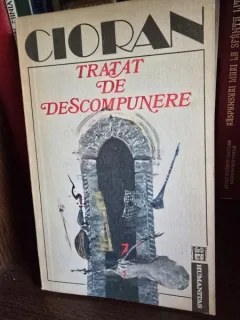 Tratat de descompunere - Cioran