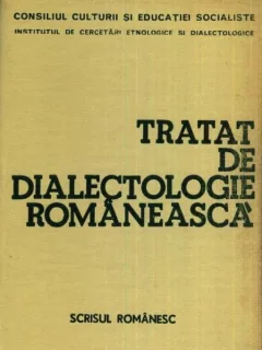 TRATAT DE DIALECTOLOGIE ROMANEASCA