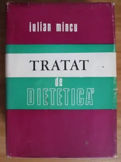 TRATAT DE DIETETICA - IULIAN MINCU