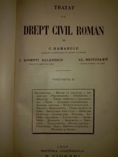 TRATAT DE DREPT CIVIL ROMAN DE C. HAMANGIU, I. ROSETTI BALANESCU, AL. BAICOIANU, VOLUMUL II