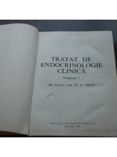 TRATAT DE ENDOCRINOLOGIE CLINICA VOL.I - ST.M.MILCU