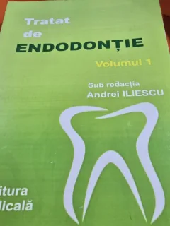 Tratat de endodontie - Andrei Iliescu volumul 1