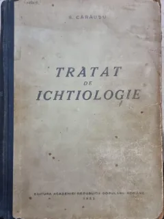 Tratat de ichtiologie - Sergiu Carausu (PISCICULTURA)