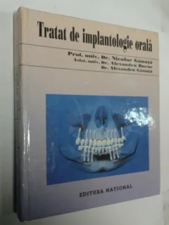 TRATAT DE IMPLANTOLOGIE ORALA -Ganuta,Bucur