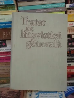 TRATAT DE LINGVISTICA GENERALA , 1971 BUCURESTI