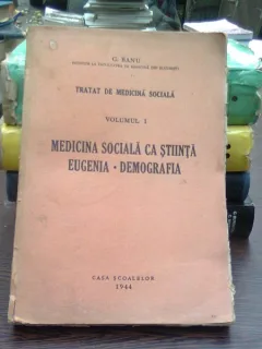 TRATAT DE MEDICINA SOCIALA - G BANU  volumul 1