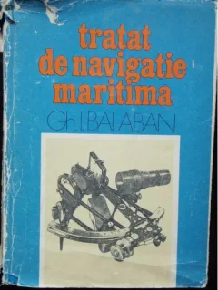 TRATAT DE NAVIGATIE MARITIMA - GH.I. BALABAN