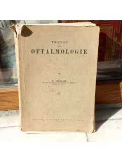 Tratat de Oftalmologie , D. Michail , 1928