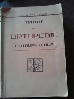 Tratat de ortopedie chirurgicala - Al. D Radulescu