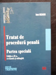 TRATAT DE PROCEDURA PENALA - ION NEAGU