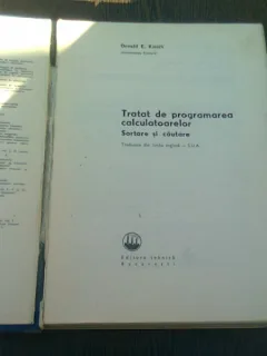 TRATAT DE PROGRAMAREA CALCULATOARELOR. SORTARE SI CAUTARE - KNUTH D.E.