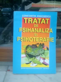 Tratat de psihanaliza si psihoterapie - Constantin Enachescu