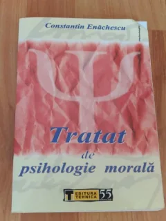 TRATAT DE PSIHOLOGIE MORALA-CONSTANTIN ENACHESCU
