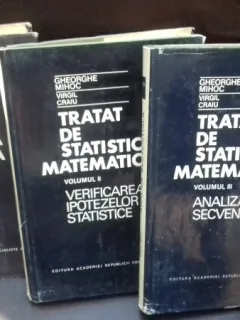 TRATAT DE STATISTICA MATEMATICA - GHEORGHE MIHOC, VIRGIL CRAIU   3 VOLUME