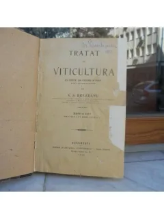 TRATAT DE VITICULTURA-V.S.BREZEANU.ED.A III A.INSTITUTUL DE ARTE GRAFICE