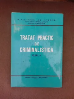 Tratat practic de criminalistica vol. IV