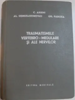 TRAUMATISMELE VERTEBRO MEDULARE SI ALE NERVILOR , C ARSENI
