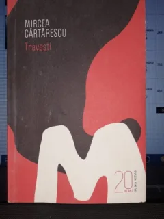 Travesti - Mircea Cartarescu
