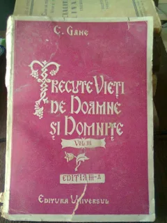 TRECUTE VIETI DE DOAMNE SI DOMNITE - C. GANE   VOLUMUL III