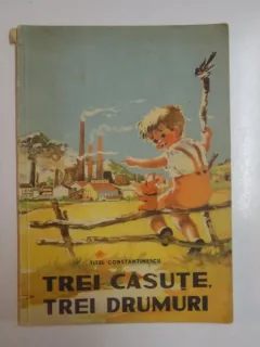 TREI CASUTE, TREI DRUMURI - TITEL CONSTANTINESCU