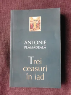 TREI CEASURI IN IAD - ANTONIE PLAMADEALA