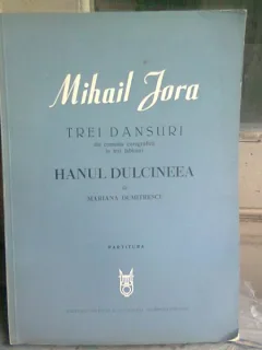 TREI DANSURI - MIHAIL JORA  (PARTITURI)