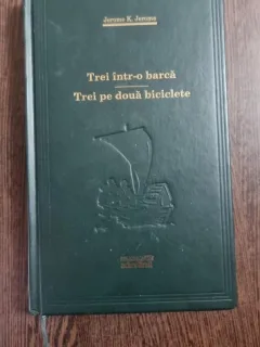 TREI INTR-O BARCA / TREI PE DOUA BICICLETE de JEROME K. JEROME