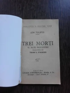 TREI MORTI SI ALTE POVESTIRI - LEW TOLSTOI