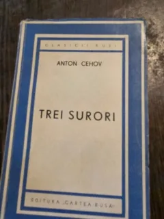 TREI SURORI - ANTON CEHOV