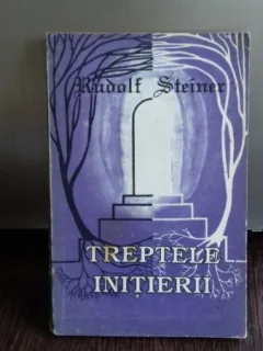 TREPTELE INITIERII - RUDOLF STEINER