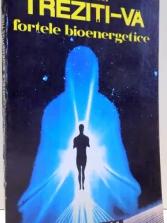 TREZITI-VA FORTELE BIOENERGETICE DE NUBAR KAHAN , 1994