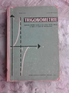 TRIGONOMETRIE, MANUAL PENTRU CLASA A X-A DE LICEU - MARIUS STOKA