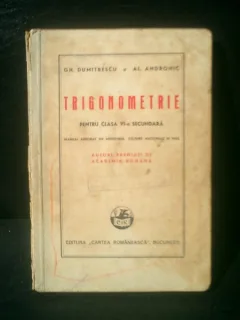 Trigonometrie pentru clasa VI-a secundara - Gh. Dumitrescu si Al. Andronic