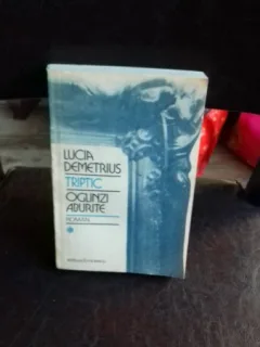 TRIPTIC. OGLINZI ABURITE - LUCIA DEMETRIUS