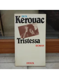 Tristessa , Jack Kerouac