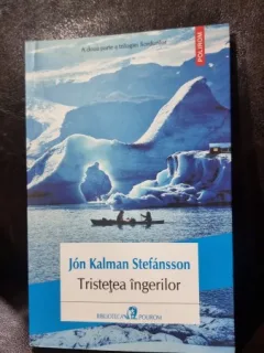 TRISTETEA INGERILOR - JON KALMAN STEFANSSON